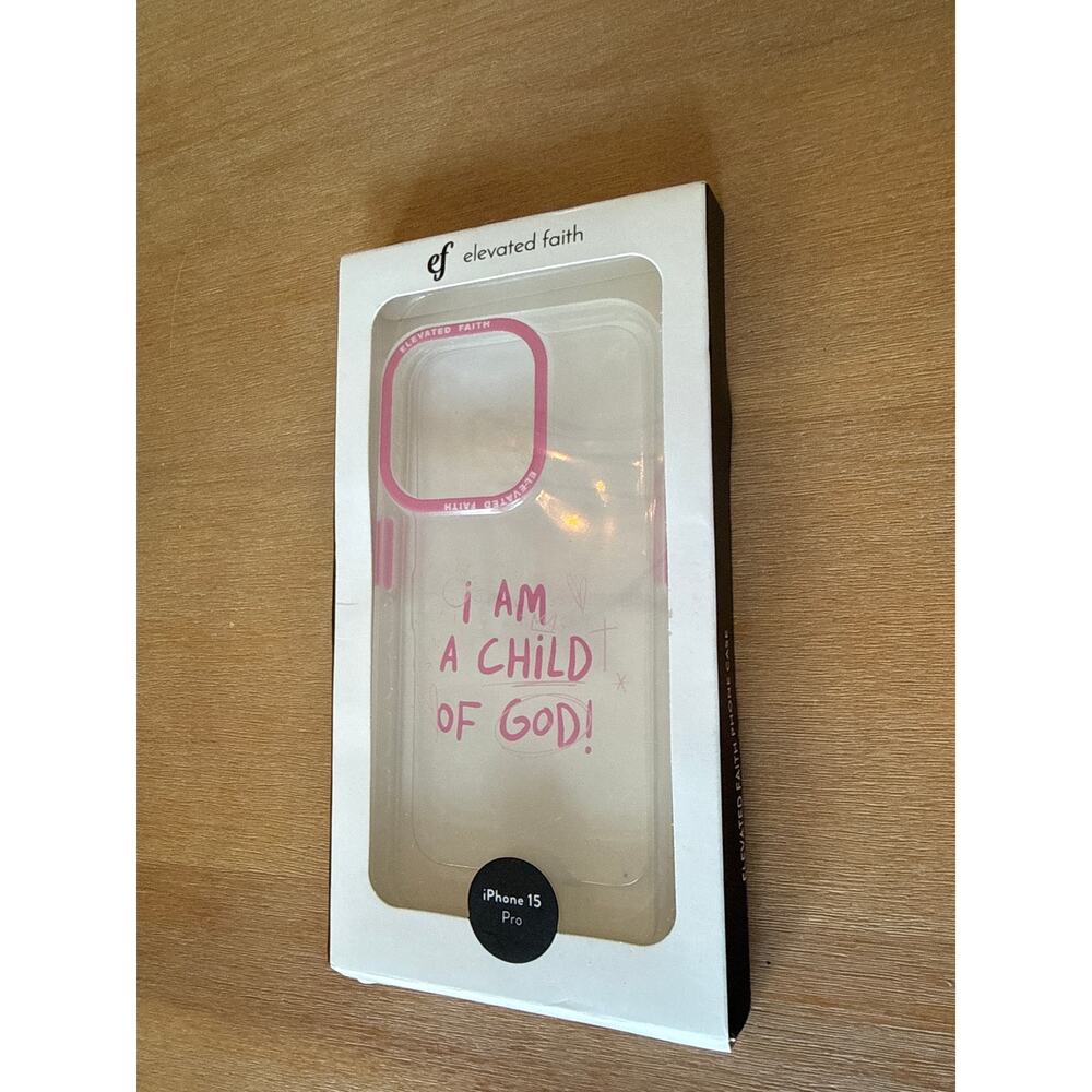 Elevated Faith iPhone 15 Pro “I am a Child of God” phone case clear NEW